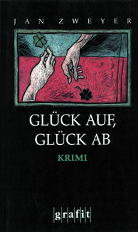 Glück Auf, Glück Ab
